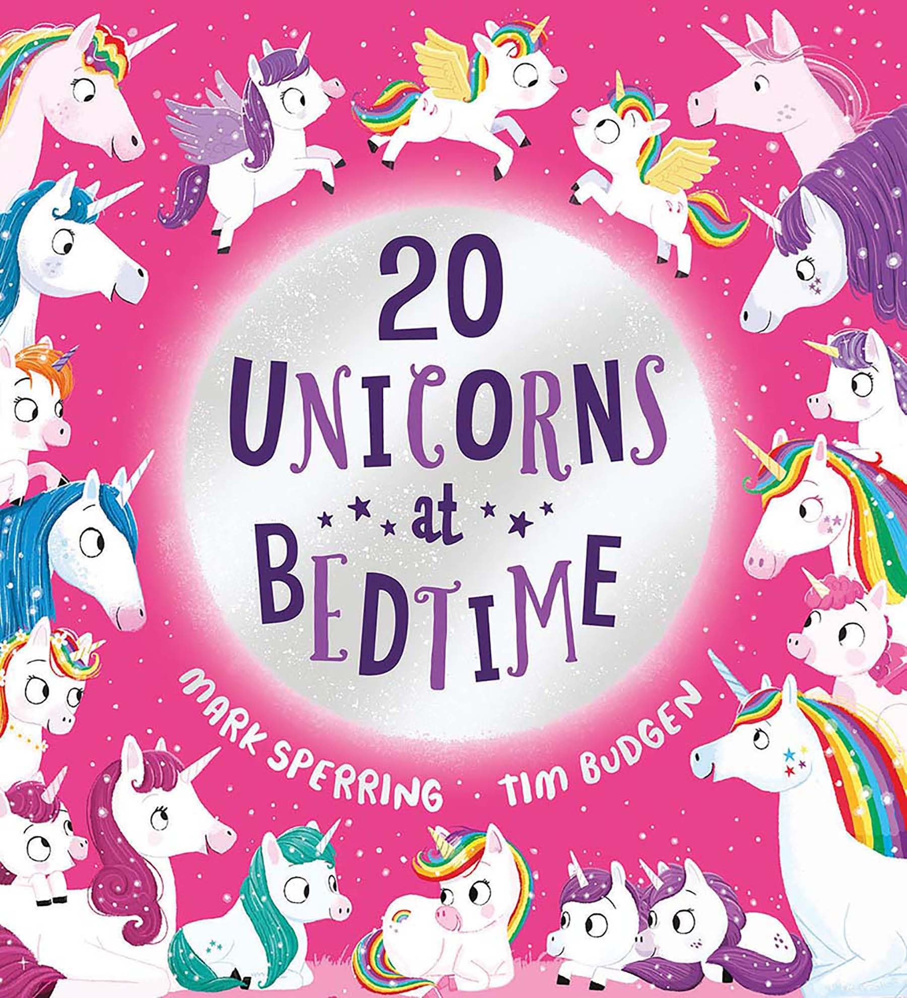 Twenty Unicorns At Bedtime (Twenty At Bedtime),New