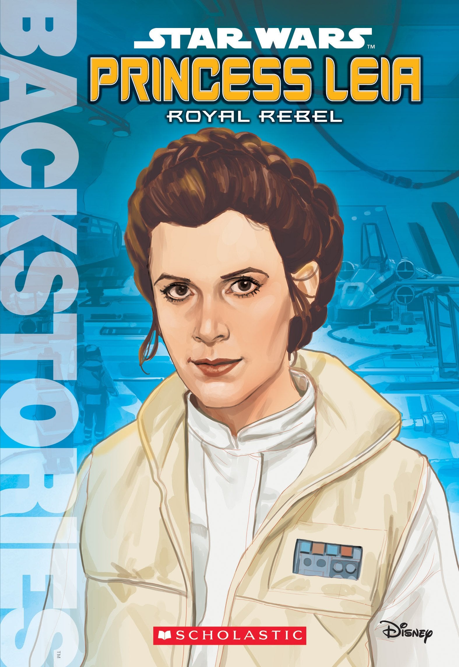 Princess Leia: Royal Rebel (Backstories),Used