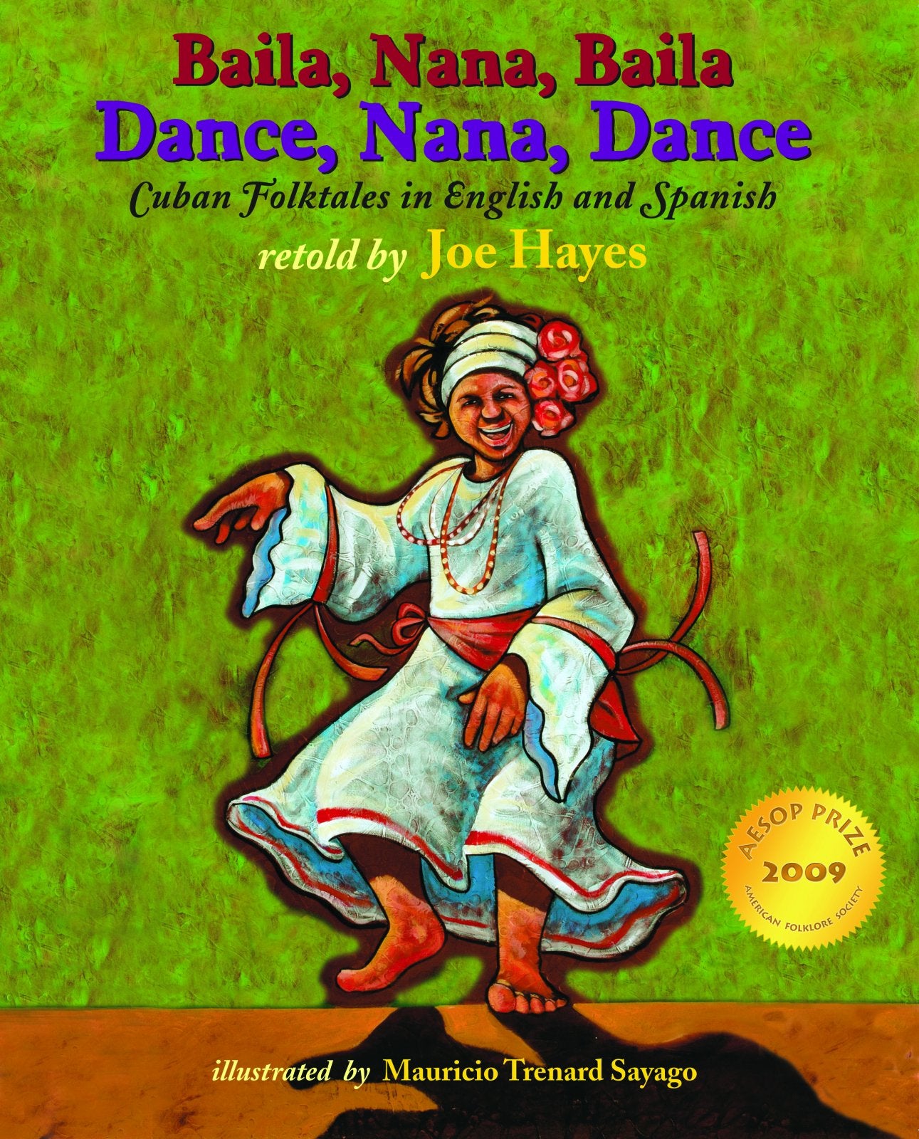 Dance, Nana, Dance / Baila, Nana, Baila: Cuban Folktales in English and Spanish,Used