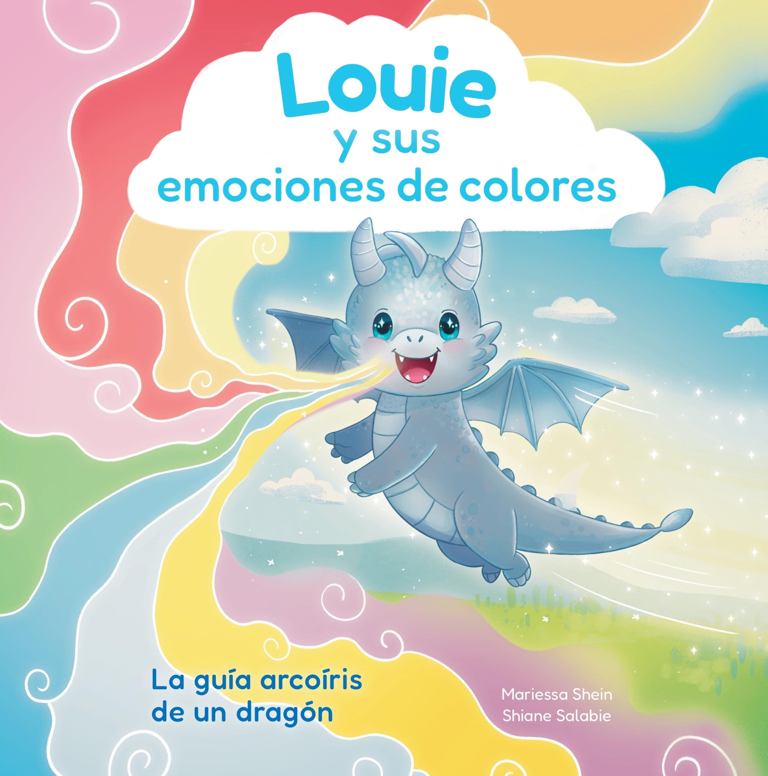 Louie Y Sus Emociones De Colores: La Gua Arcoris De Un Dragn (Spanish Edition)