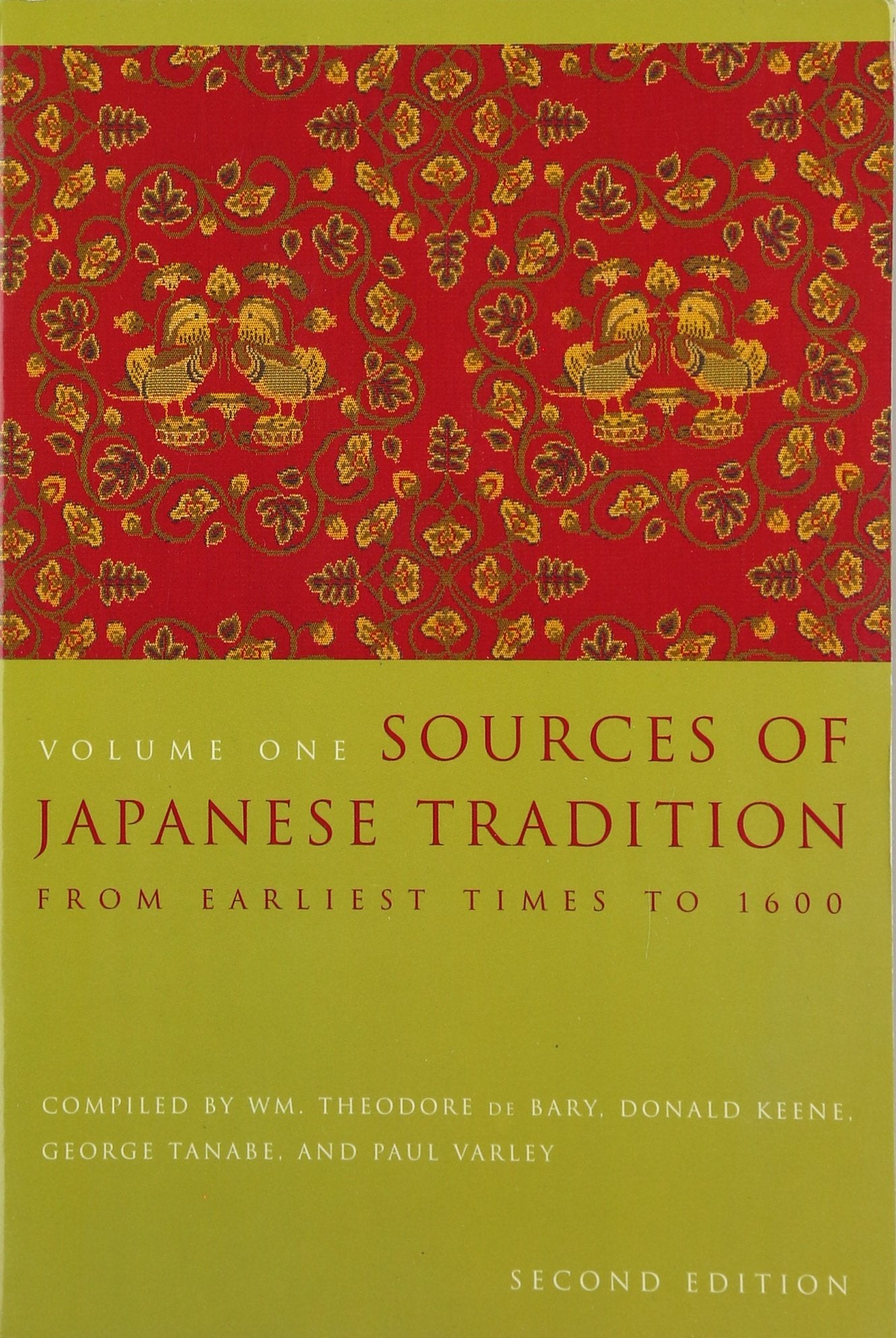 Sources Of Japanese Tradition, Volume One: From Earliest Times To 1600,Used