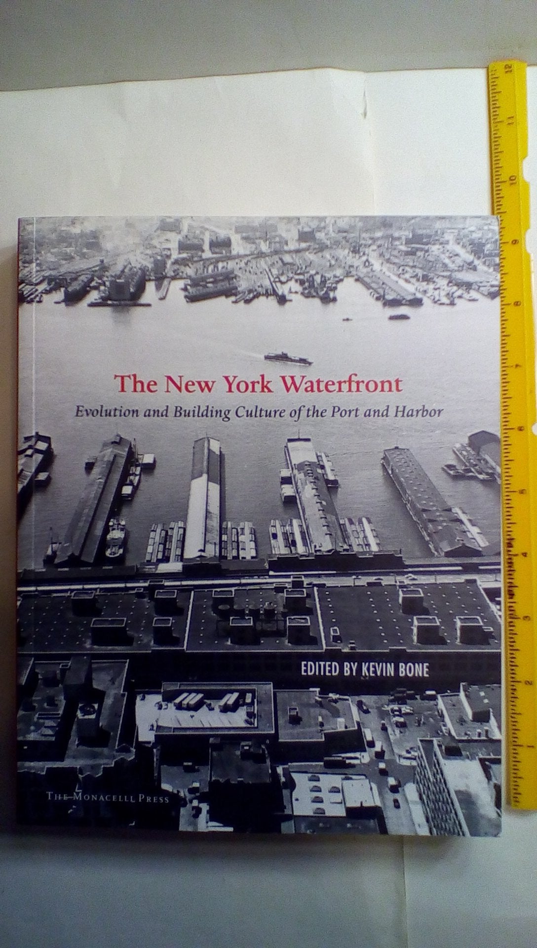 New York Waterfront: Evolution and Building Culture of the Port and Harbor,Used