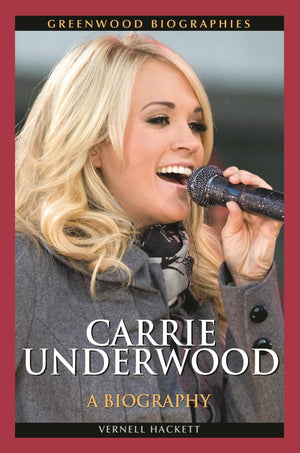 Carrie Underwood: A Biography (Greenwood Biographies),Used
