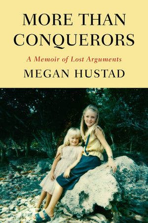 More Than Conquerors: A Memoir of Lost Arguments,Used