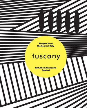Tuscany: Simple Meals & Fabulous Feasts from Italy,Used