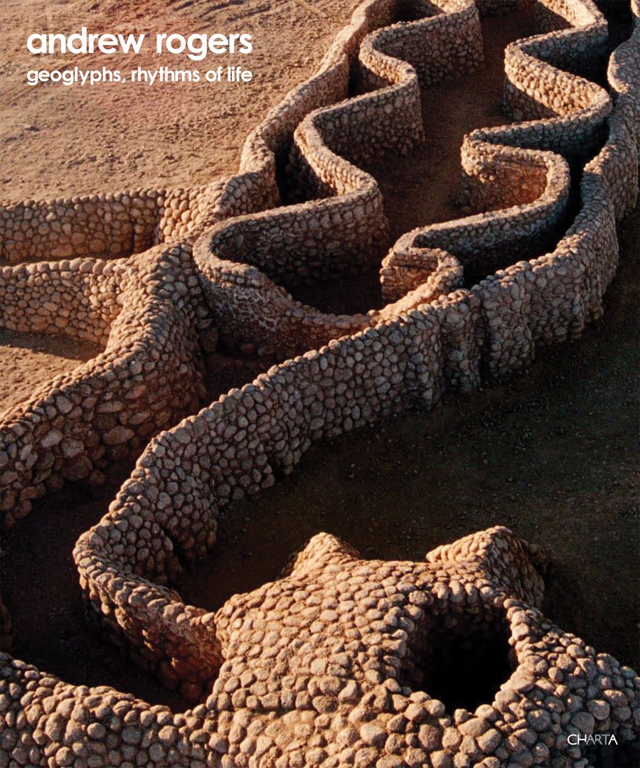 Andrew Rogers: Geoglyphs, Rhythms of Life,Used