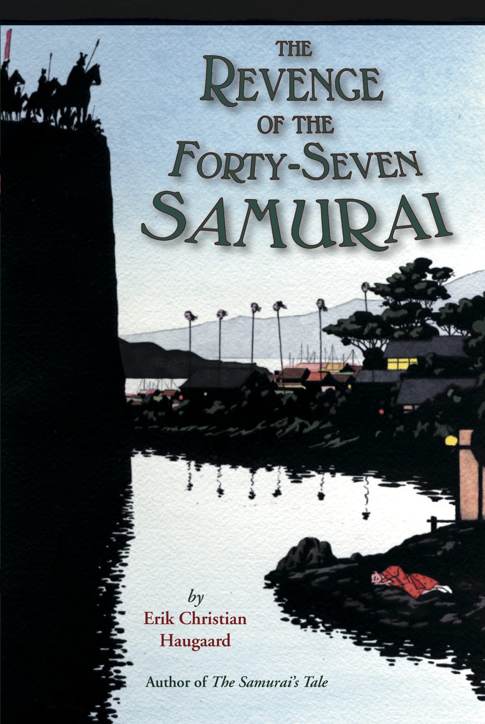 The Revenge Of The Fortyseven Samurai