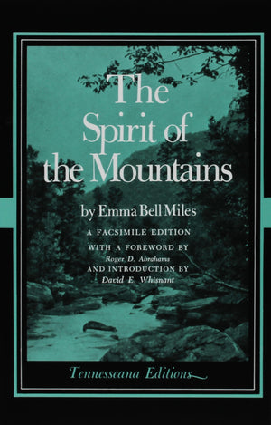 Spirit Of Mountains: Foreword By Roger D. Abrahams (Tennesseana Editions),Used