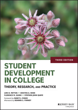 Student Development in College: Theory, Research, and Practice,New