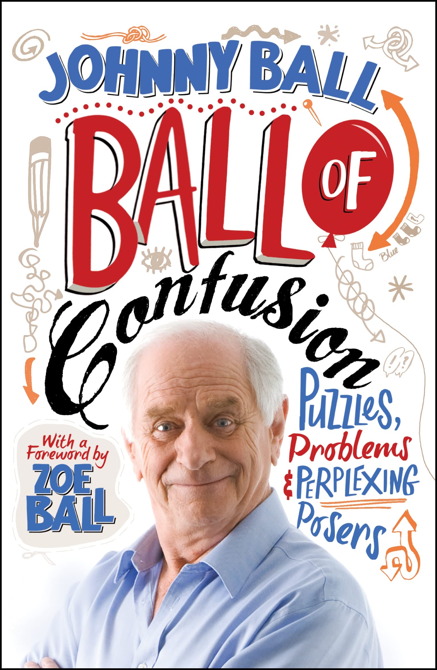 Ball of Confusion: Puzzles, Problems and Perplexing Posers,Used