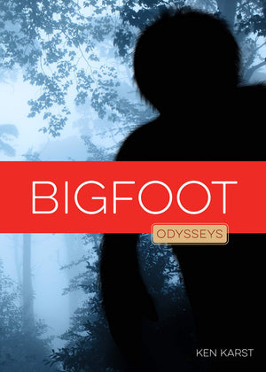 Bigfoot (Odysseys In Mysteries)