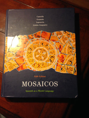 Mosaicos: Spanish as a World Language, 5th Edition,Used