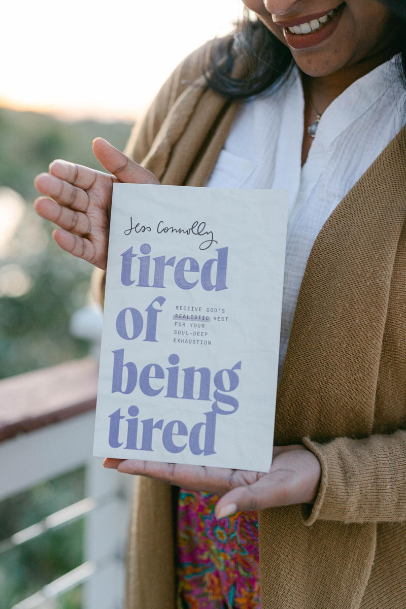 Tired of Being Tired: Receive God?s Realistic Rest for Your SoulDeep Exhaustion (Includes Rhythms and Reflections for Fatigued ,Used
