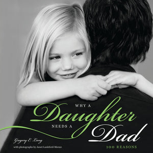 Why a Daughter Needs a Dad: A Unique and Thoughtful Gift for Dads or Daughters (Perfect for Christmas, Father's Day, or Birthday,New