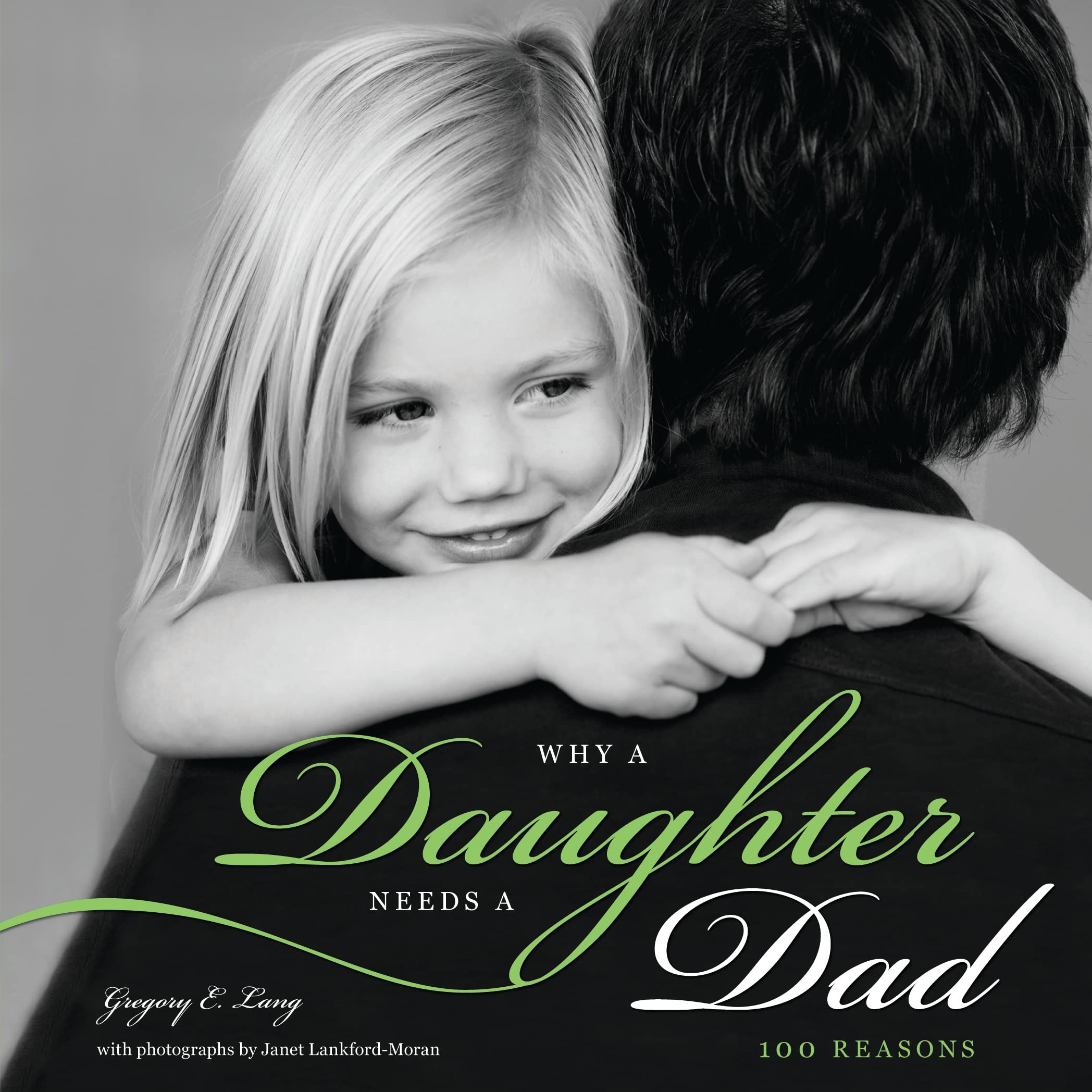 Why a Daughter Needs a Dad: A Unique and Thoughtful Gift for Dads or Daughters (Perfect for Christmas, Father's Day, or Birthday,Used
