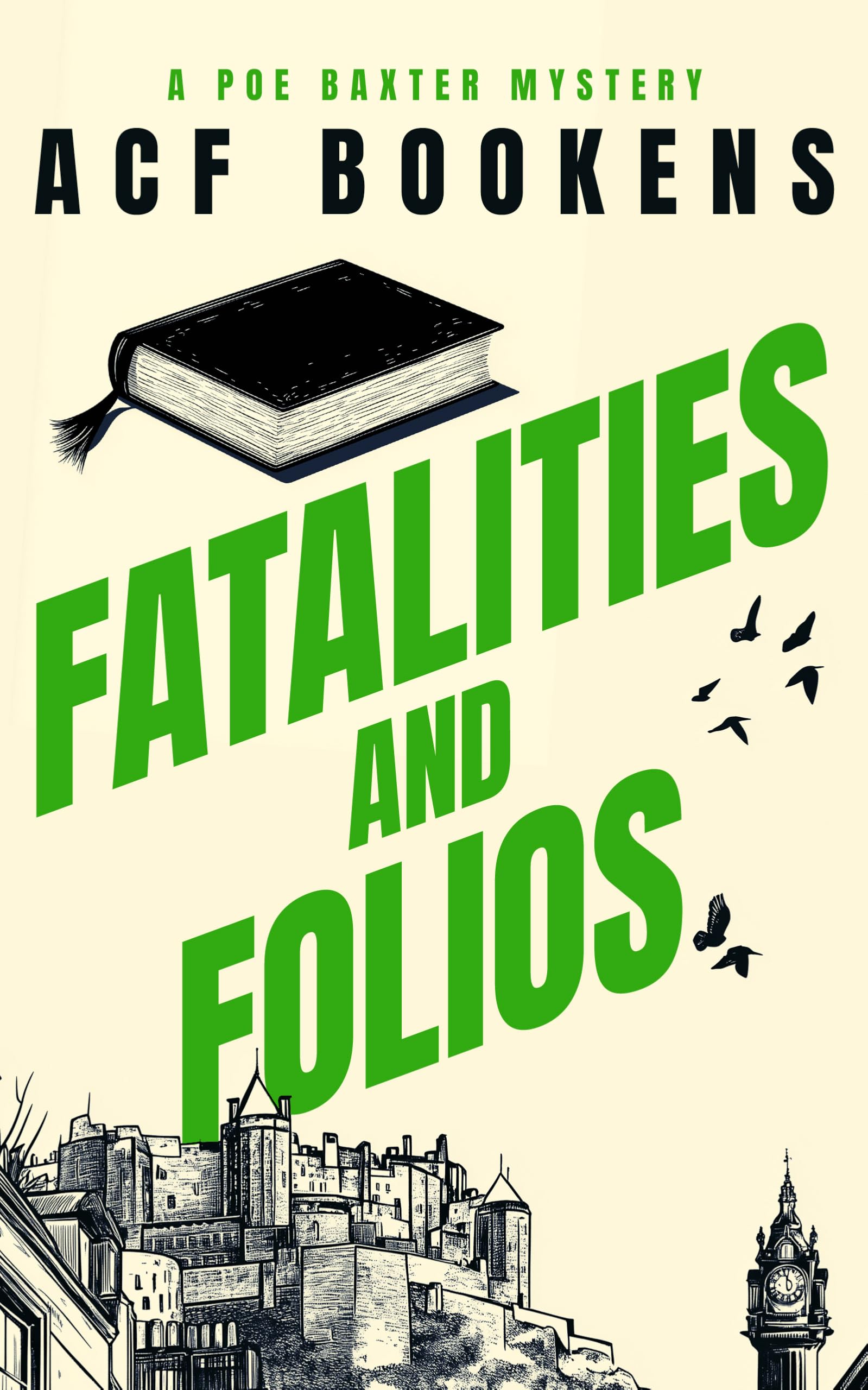 Fatalities And Folios (Poe Baxter Books Series, 1)