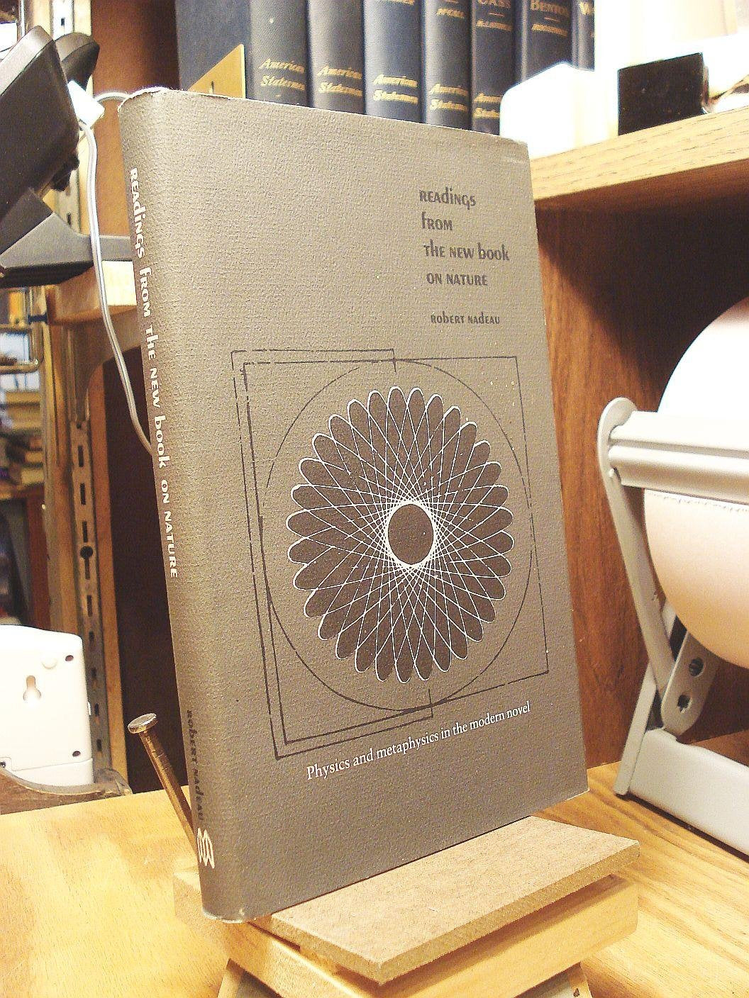 Readings from the New Book on Nature: Physics and Metaphysics in the Modern Novel,Used