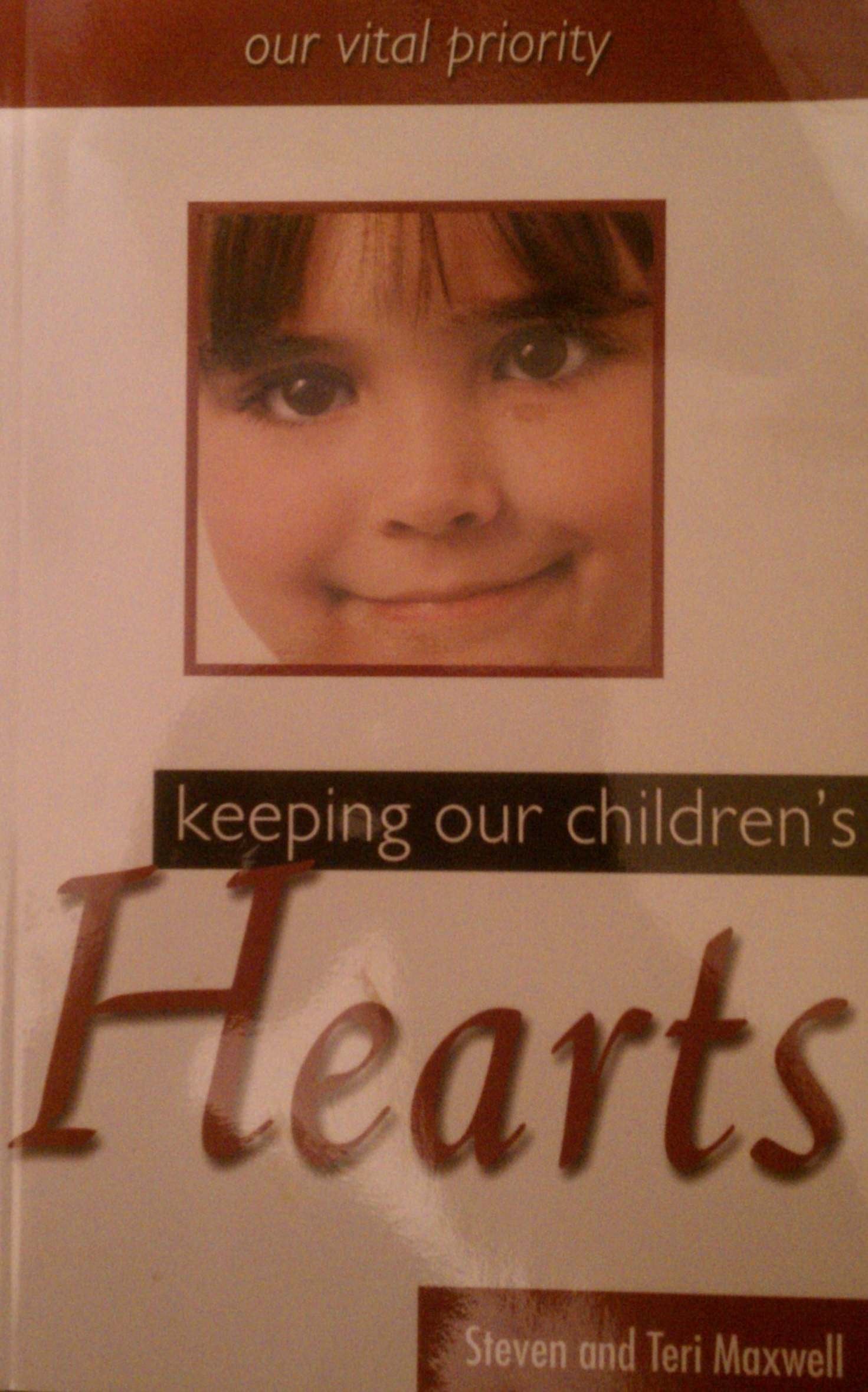 Keeping Our Children'S Hearts : Our Vital Priority,Used