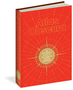 Atlas Obscura: An Explorer'S Guide To The World'S Hidden Wonders,New