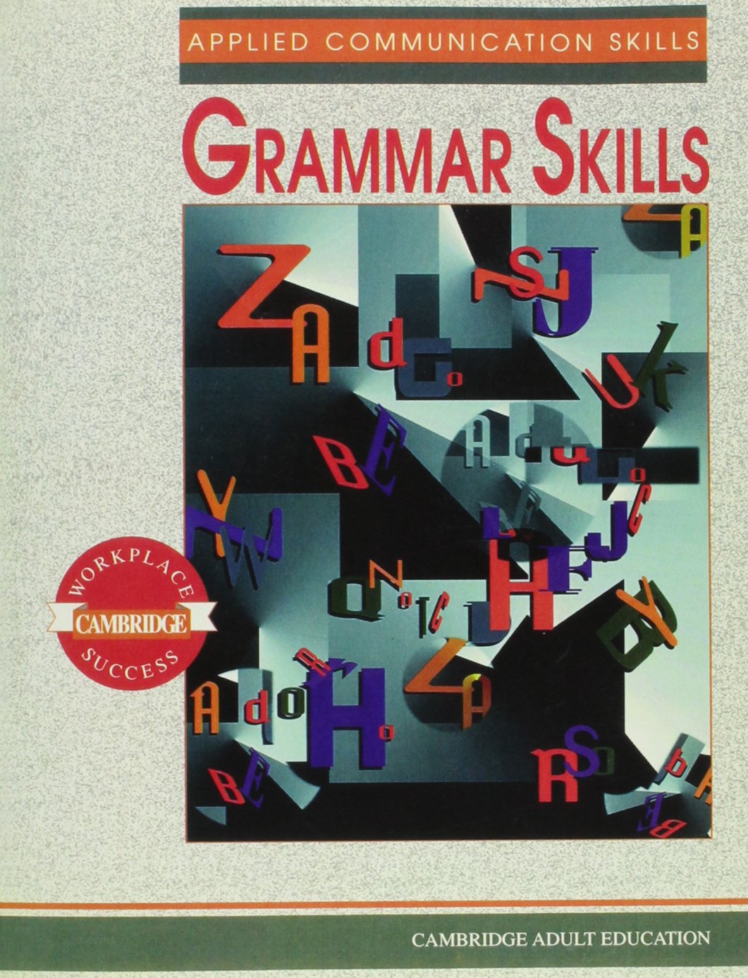 Applied Communication Skills Grammar (Cambridge Workplace Success),New