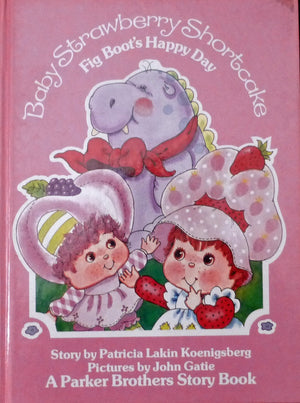Fig Boot's happy day (Baby Strawberry Shortcake),New