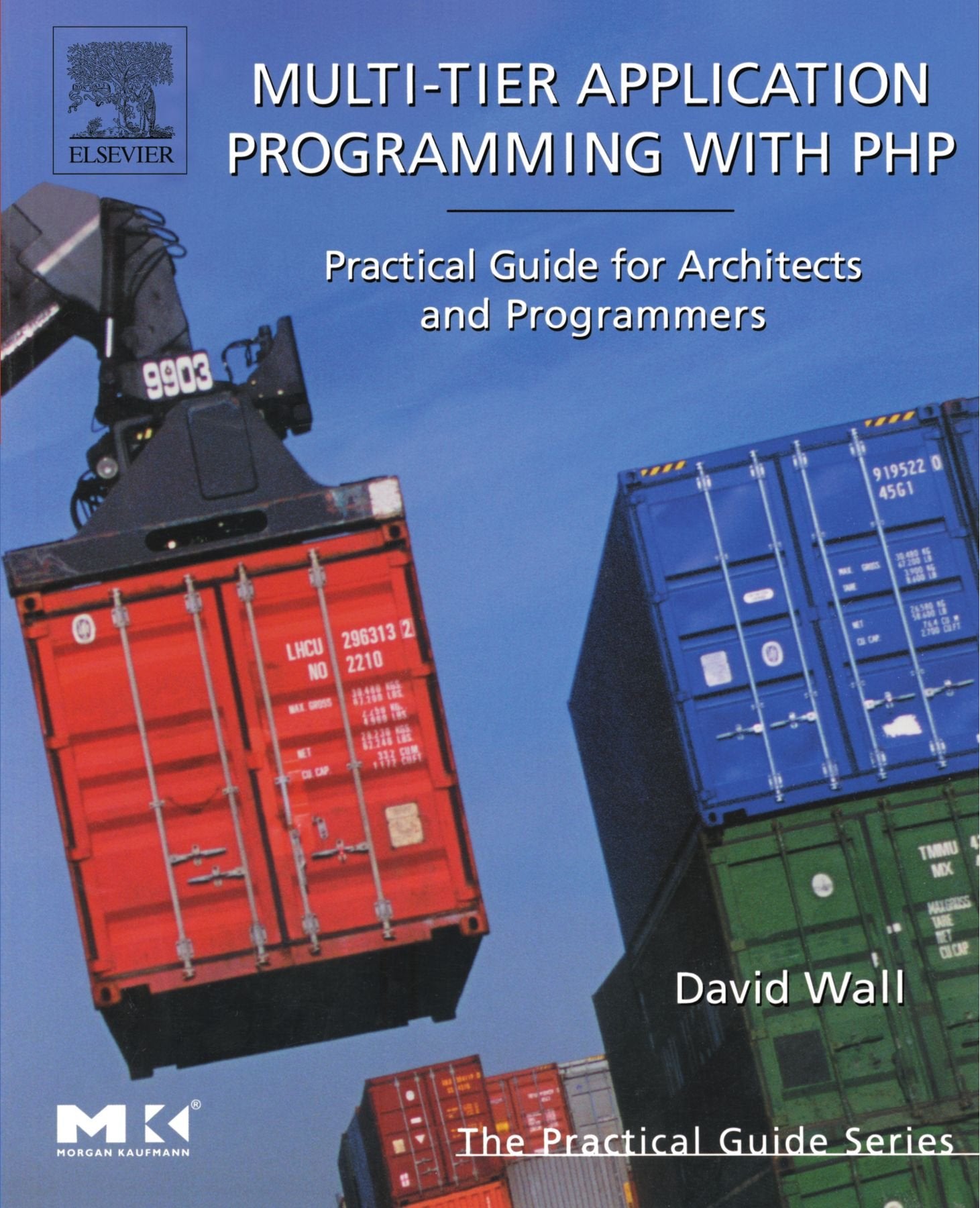 MultiTier Application Programming with PHP: Practical Guide for Architects and Programmers (The Practical Guides),Used