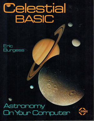 Celestial Basic: Astronomy On Your Computer-used