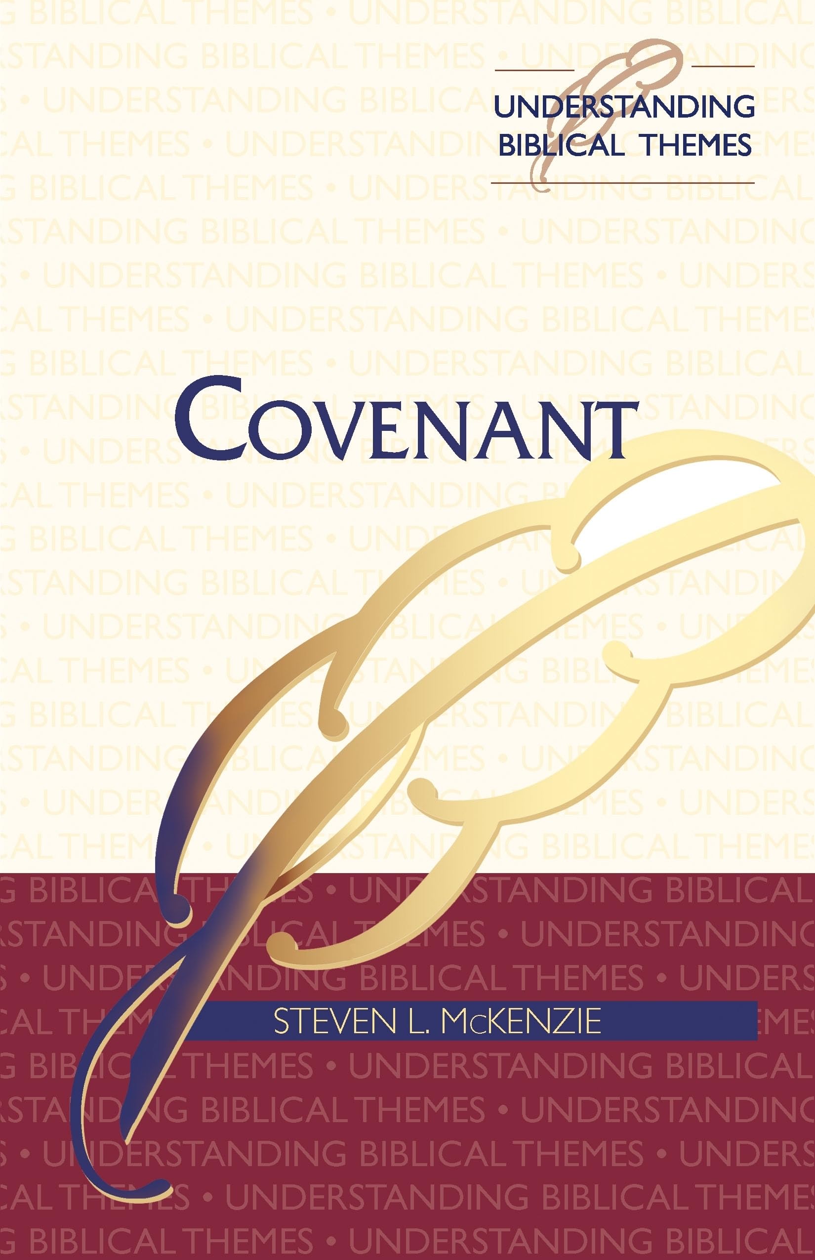 Covenant (Understanding Biblical Themes),Used