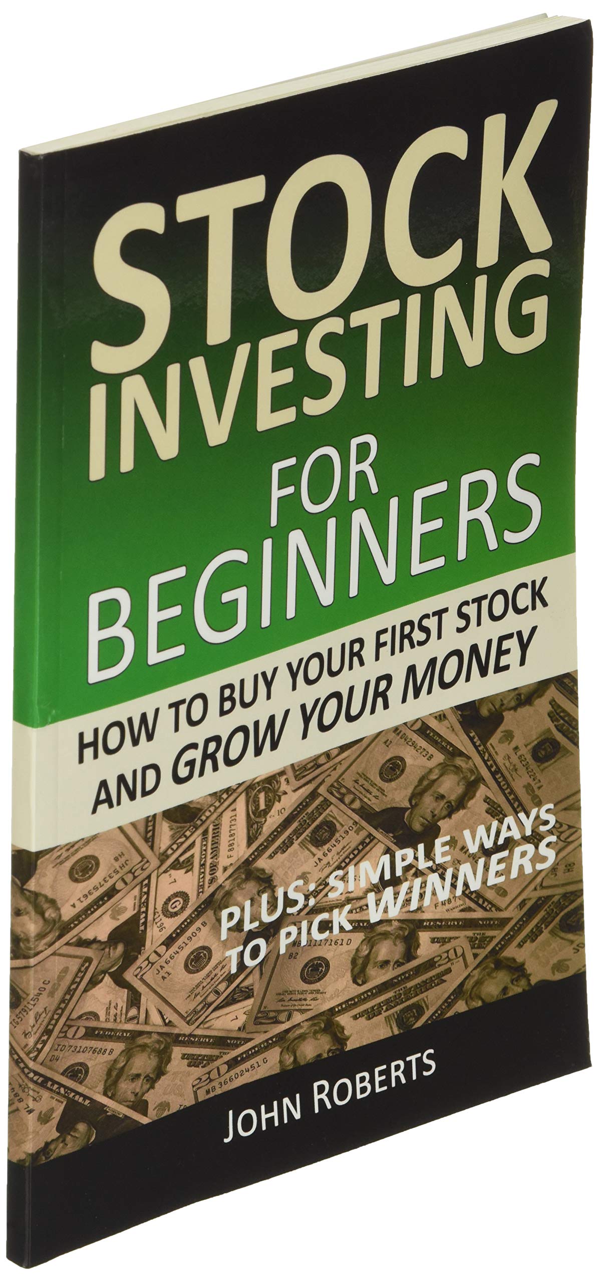 Stock Investing For Beginners: How To Buy Your First Stock And Grow Your Money,New