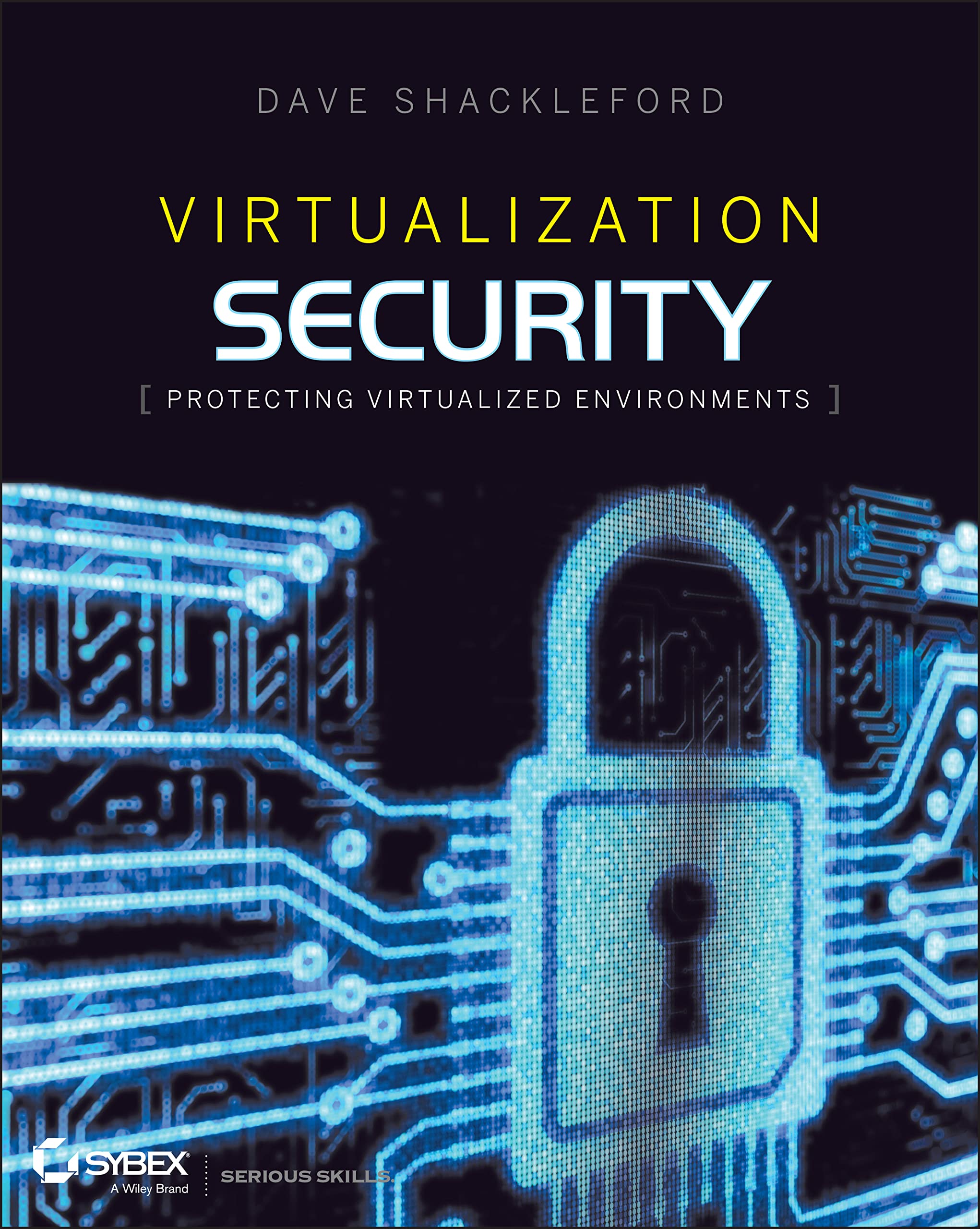 Virtualization Security: Protecting Virtualized Environments,Used