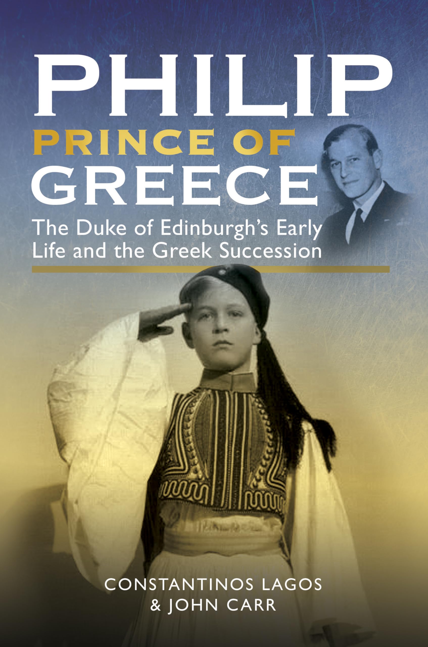 Philip, Prince of Greece: The Duke of Edinburghs Early Life and the Greek Succession,Used