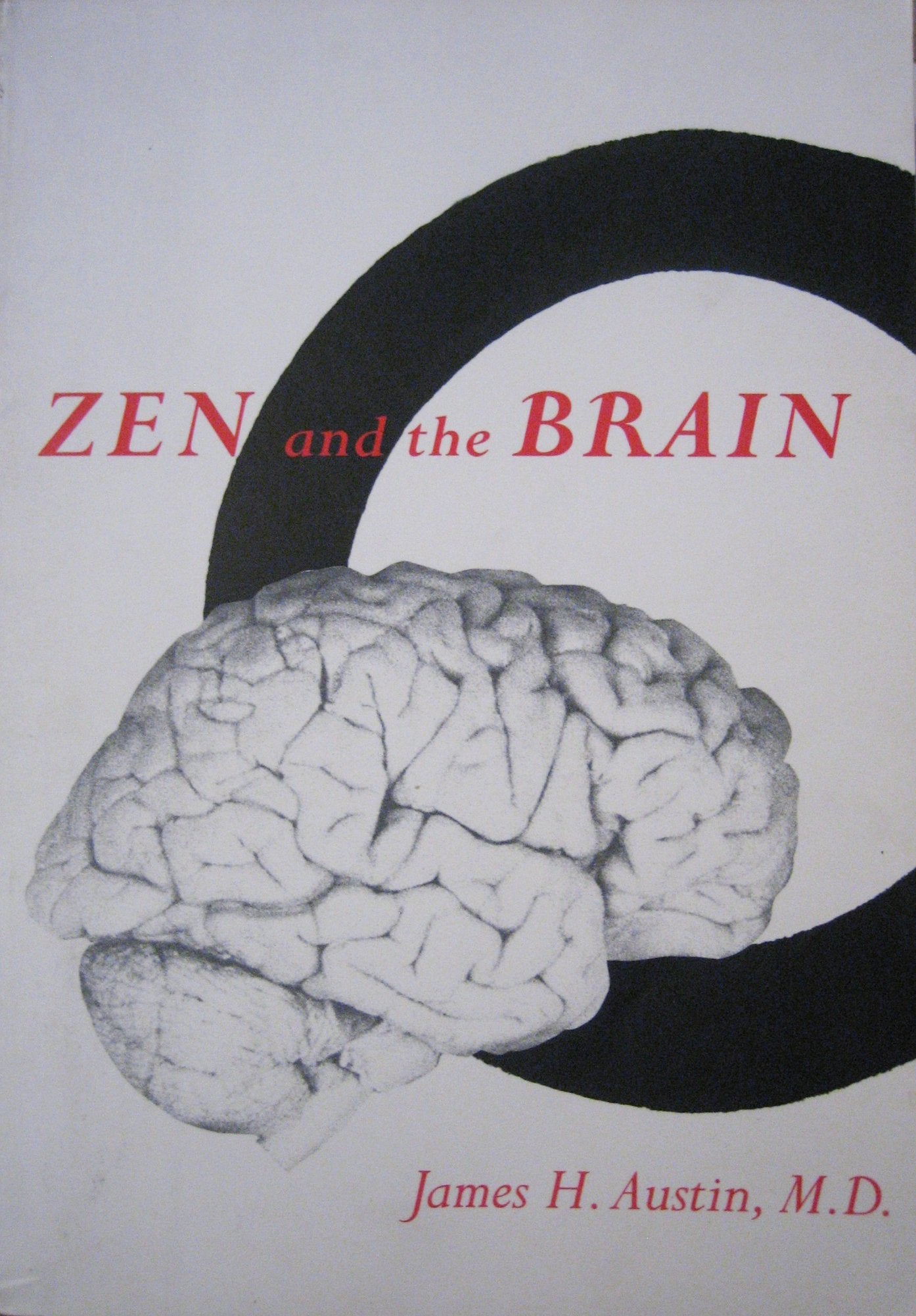 Zen And The Brain: Toward An Understanding Of Meditation And Consciousness