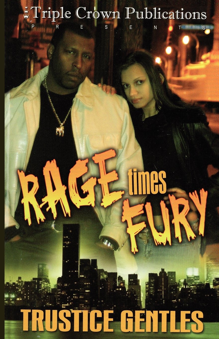 Rage Times Fury (Triple Crown Publications Presents),Used