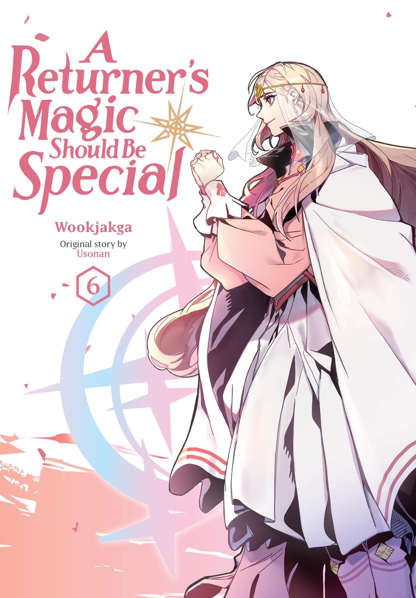 A ReturnerS Magic Should Be Special, Vol. 6 (Volume 6)