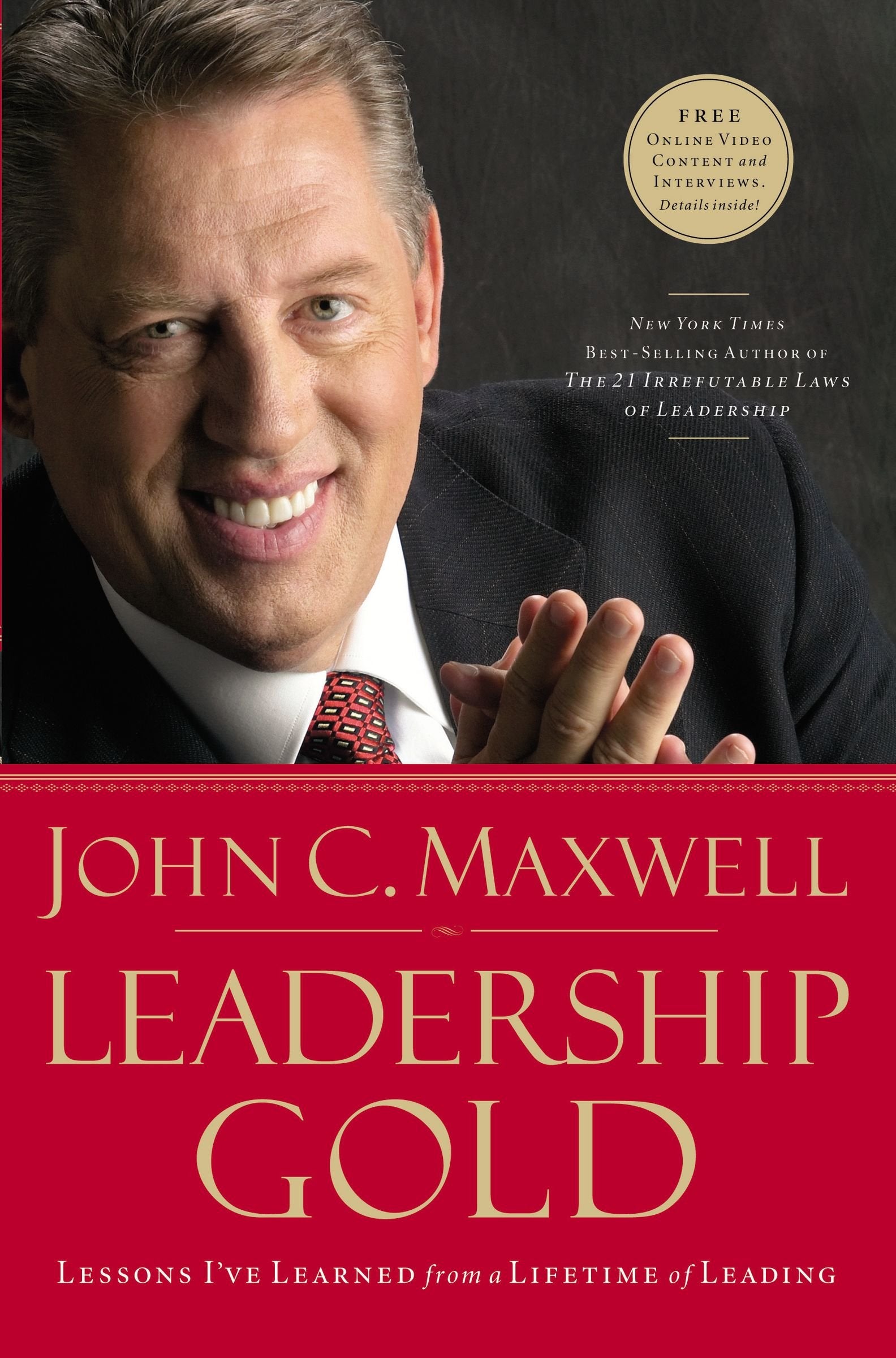 Leadership Gold: Lessons I've Learned from a Lifetime of Leading,Used