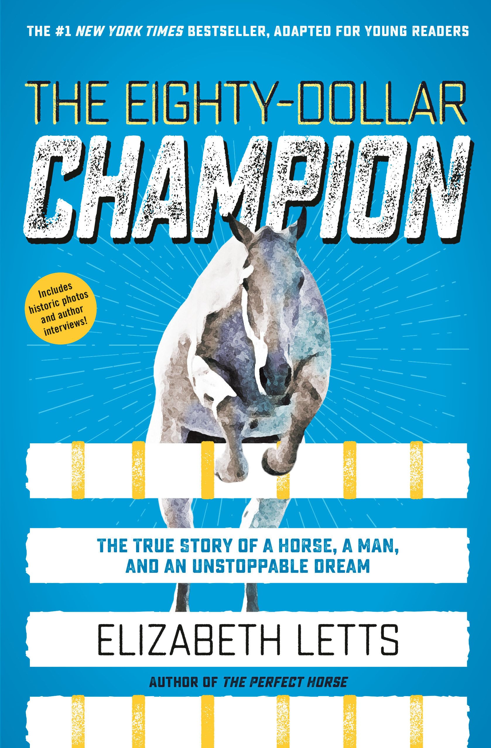The Eightydollar Champion (Adapted For Young Readers): The True Story Of A Horse, A Man, And An Unstoppable Dream