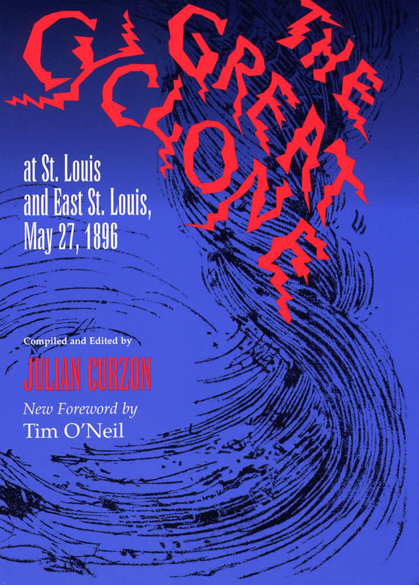 The Great Cyclone At St Louis And East St. Louis, May 27, 1896 (Shawnee Classics),Used