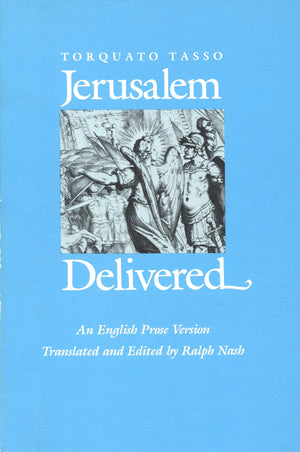 Jerusalem Delivered: An English Prose Version,New