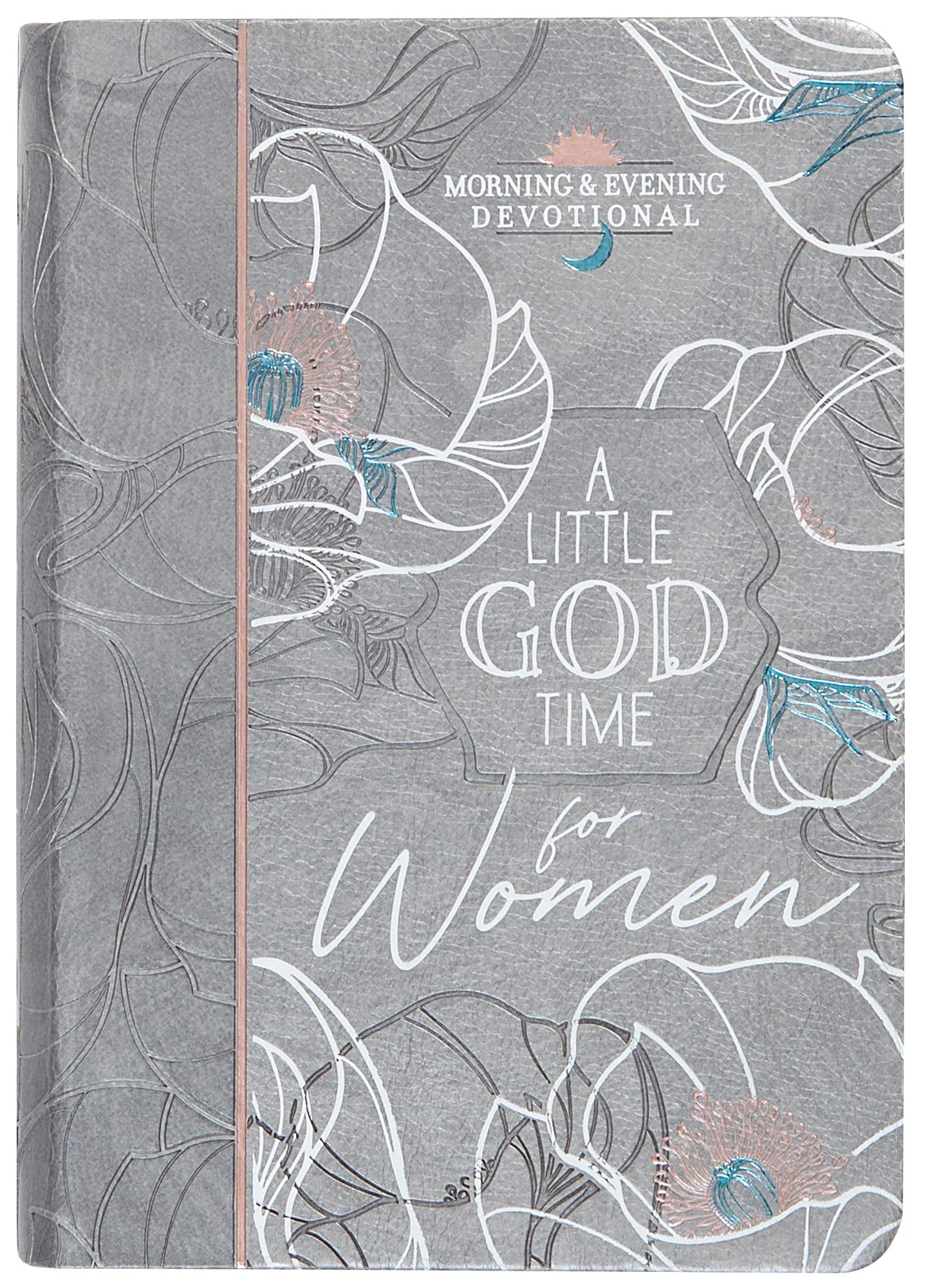 A Little God Time For Women: Morning And Evening Devotions (Imitation Leather)  Motivational Devotions For Women, Perfect Gift