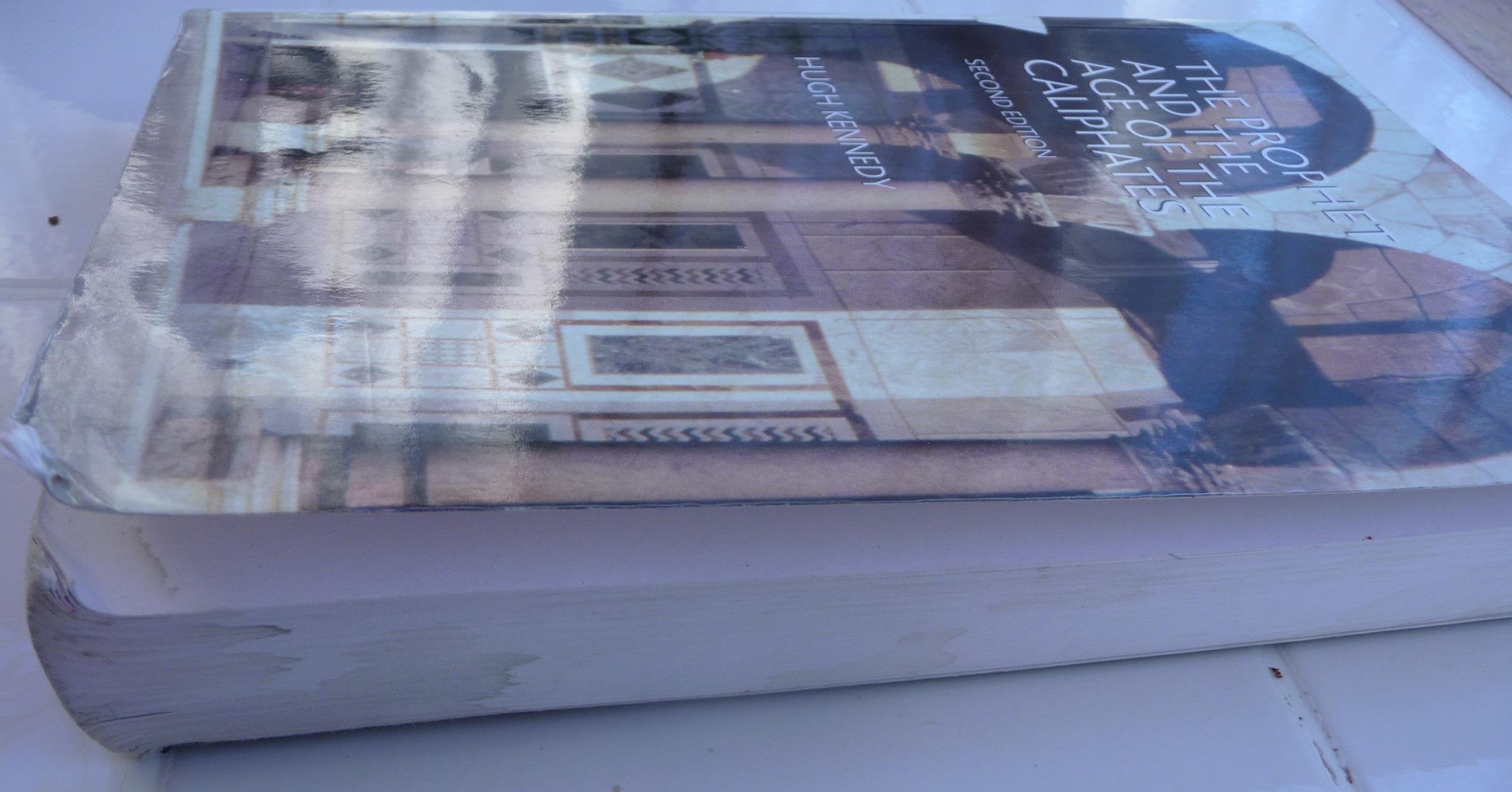 The Prophet and the Age of the Caliphates: The Islamic Near East from the 6th to the 11th Century,New