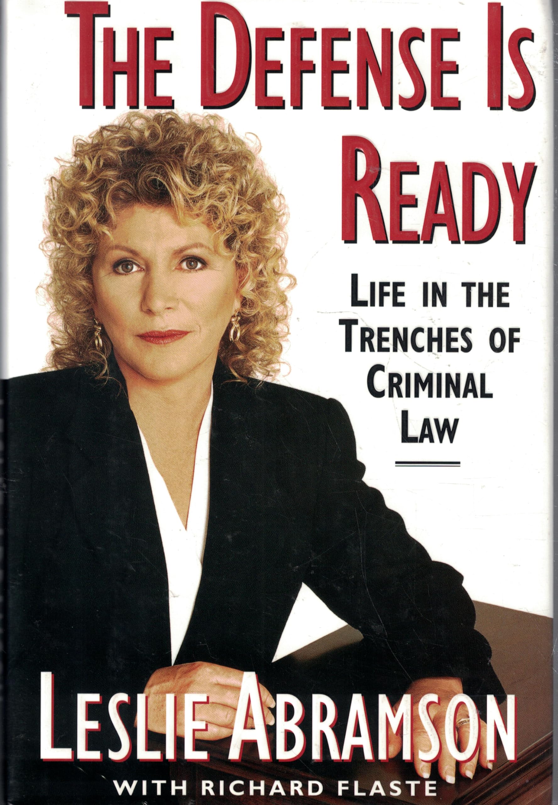 The Defense Is Ready: Life In The Trenches Of Criminal Law,Used