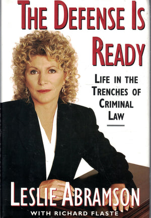 The Defense Is Ready: Life In The Trenches Of Criminal Law,Used
