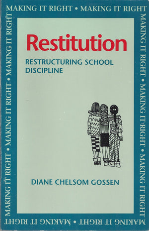 Restitution: Restructuring School Discipline,Used
