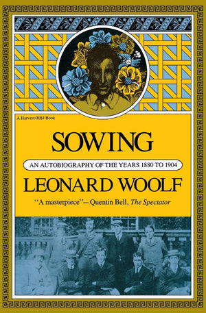 Sowing: An Autobiography Of The Years 1880 To 1904 (Harvest Book; Hb 319),Used