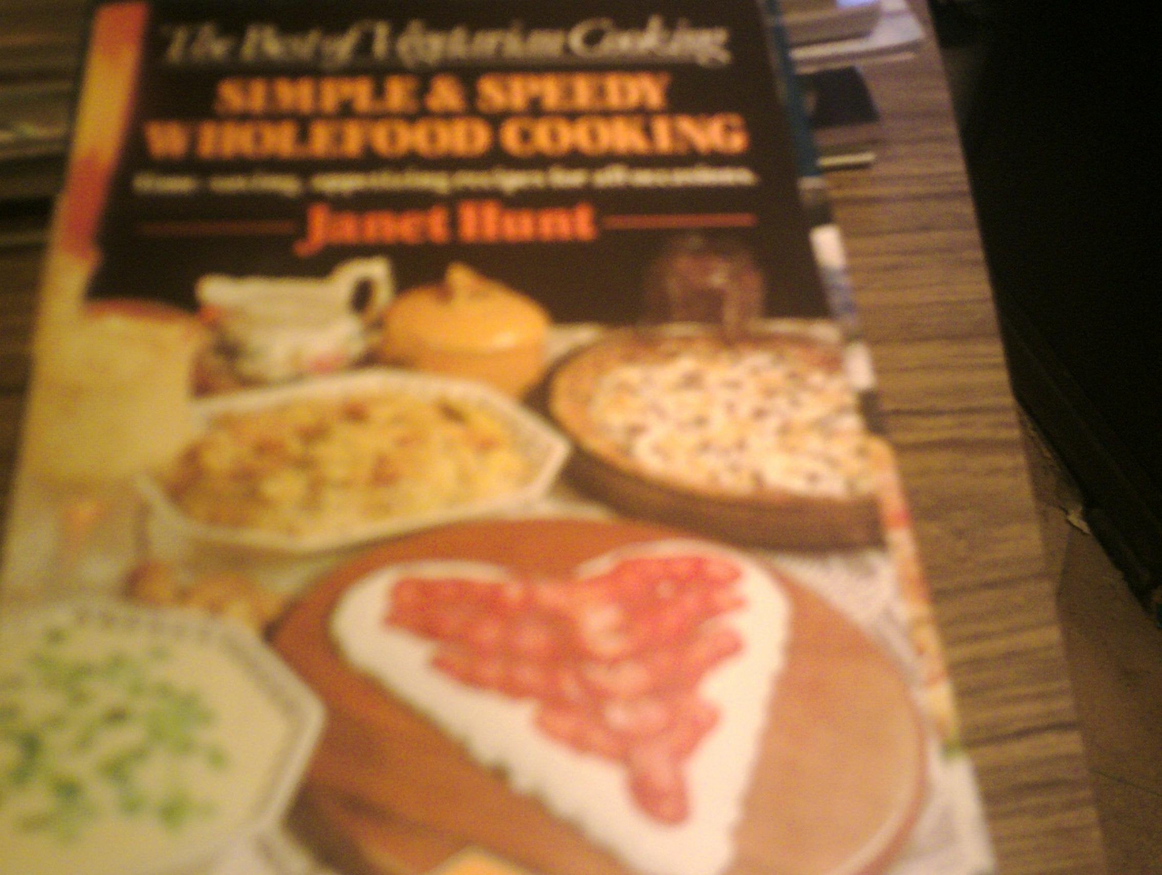 Simple and Speedy Wholefood Cooking: TimeSaving Recipes for All Occasions,Used