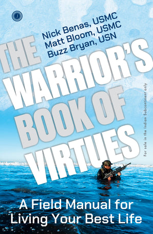 The WarriorS Book Of Virtues: A Field Manual For Living Your Best Life
