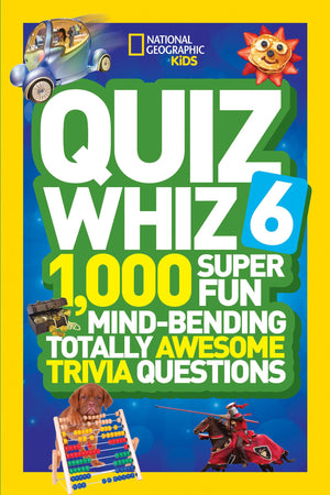 National Geographic Kids Quiz Whiz 6: 1,000 Super Fun MindBending Totally Awesome Trivia Questions,Used