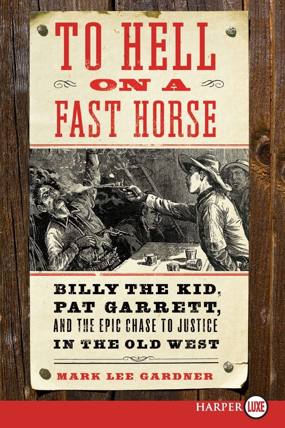 To Hell on a Fast Horse: Billy the Kid, Pat Garrett, and the Epic Chase to Justice in the Old West,Used