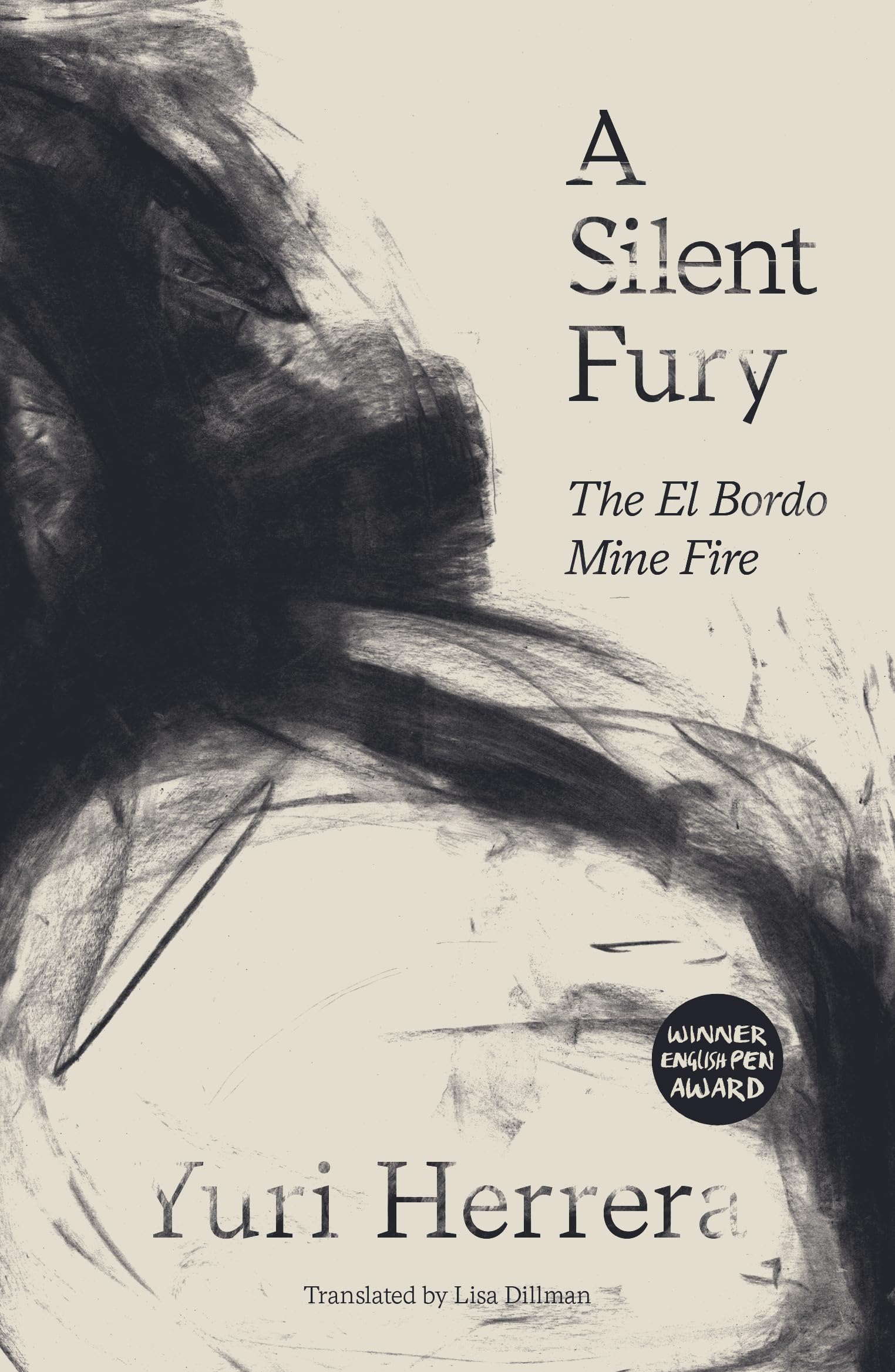 A Silent Fury: The El Bordo Mine Fire,New