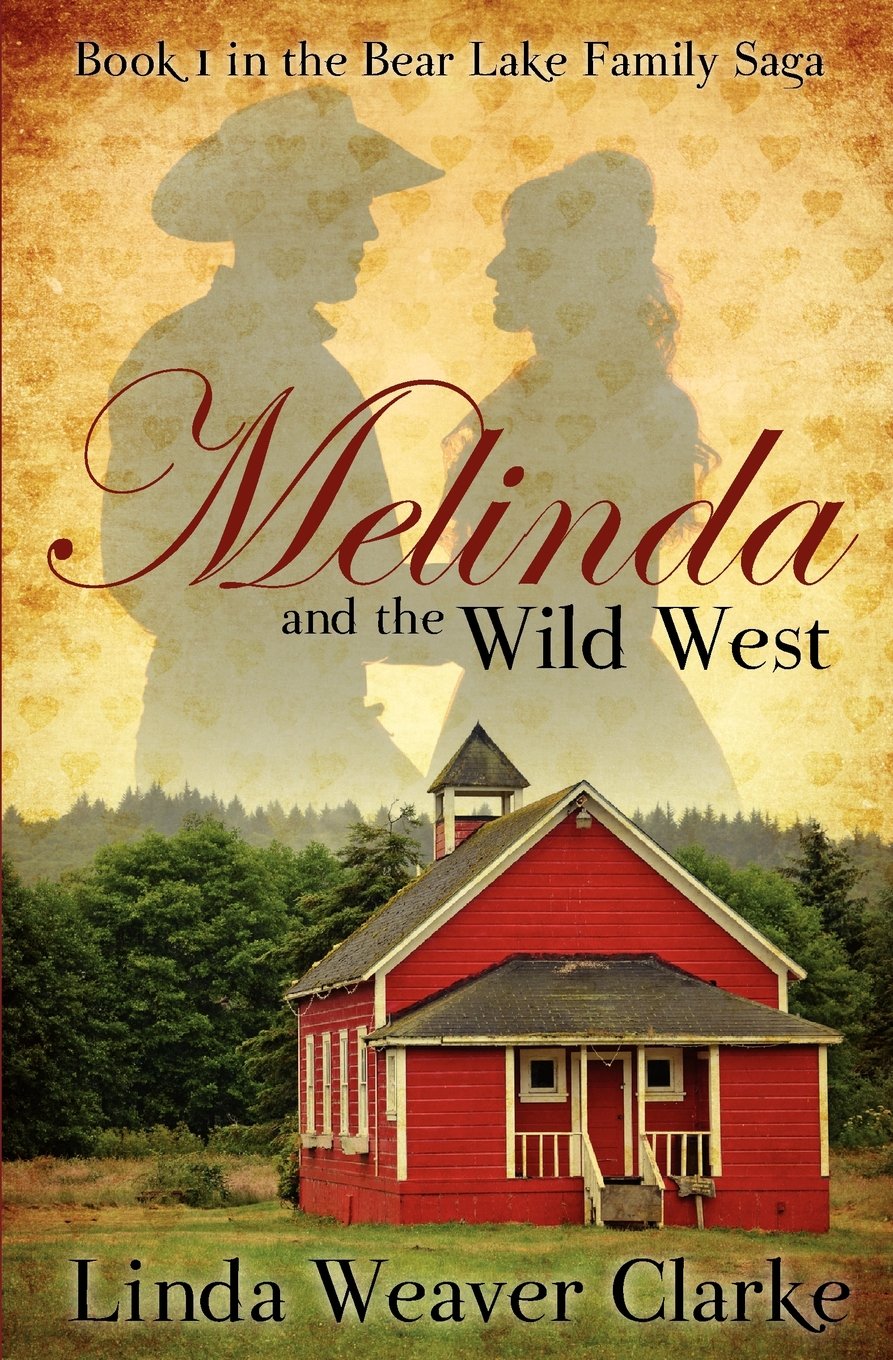 Melinda and the Wild West: A Family Saga in Bear Lake, Idaho,Used